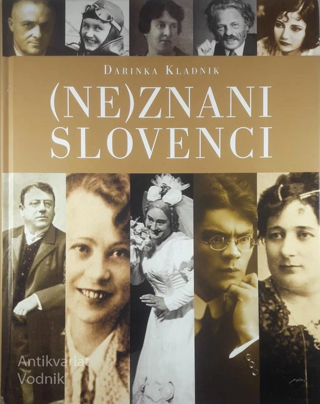 (NE)ZNANI SLOVENCI, Darinka Kladnik