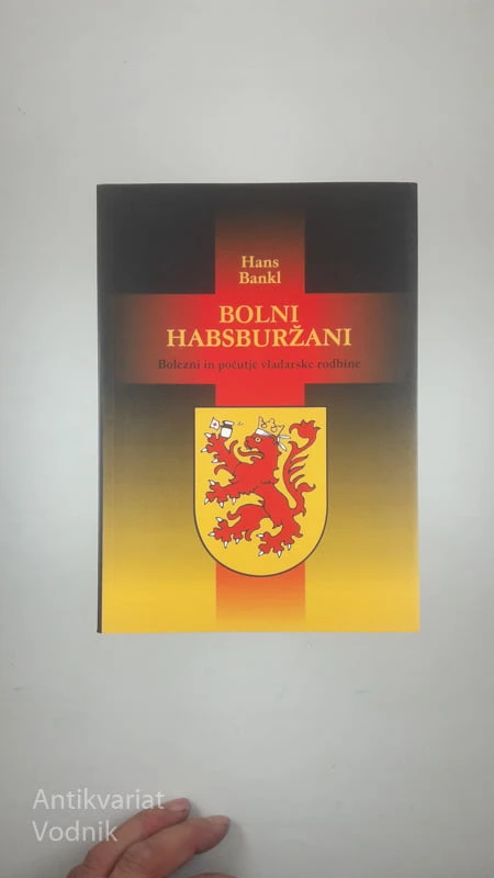 BOLNI HABSBURŽANI, Hans Bankl