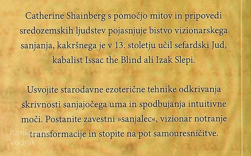 KABALA IN MOČ SANJANJA; PREBUJANJE VISIONARSTVA, Catherine Shainberg