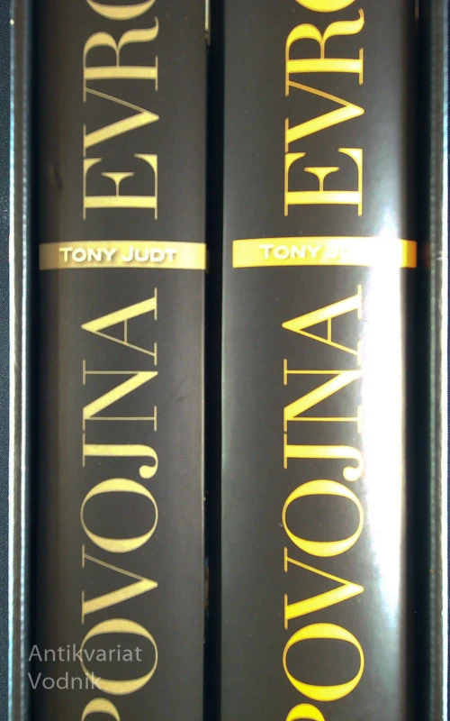 POVOJNA EVROPA; 1945 – 2005, Tony Judt