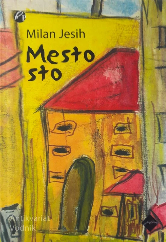 MESTO STO, Milan Jesih