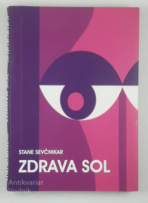 ZDRAVA SOL, Stane Sevčnikar