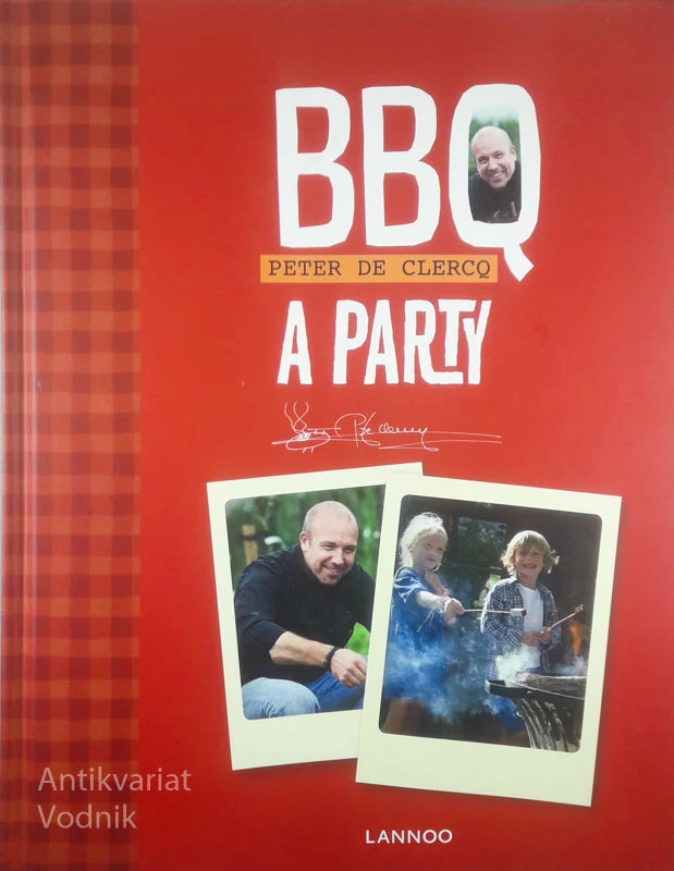 BBQ A PARTY, Peter de Clerco