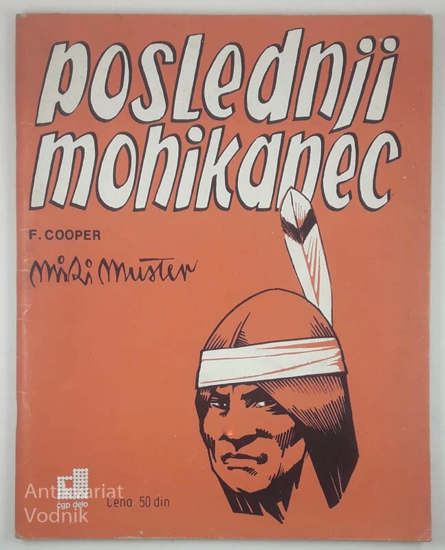 POSLEDNJI MOHIKANEC, F. Cooper, ilustriral Miki Muster