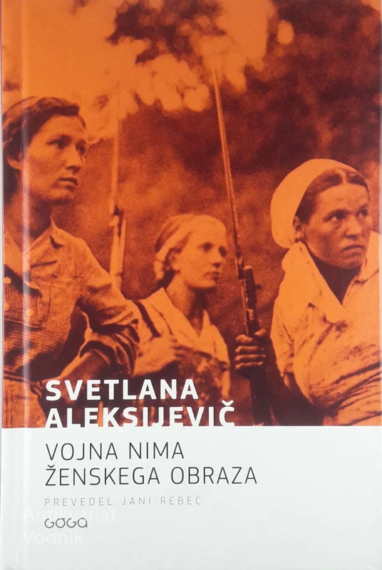 VOJNA NIMA ŽENSKEGA OBRAZA, Svetlana Aleksejevič