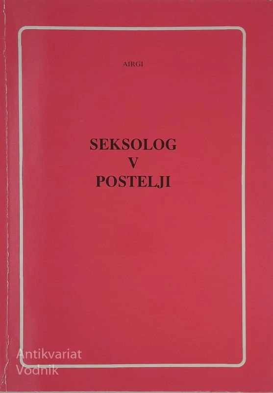 SEKSOLOG V POSTELJI, Airgi
