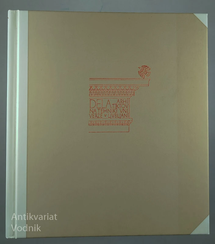 DELA ARHITEKTOV NA TEHNIKI UNIVERZE V LJUBLJANI