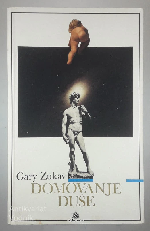 DOMOVANJE DUŠE, Gary Zukav
