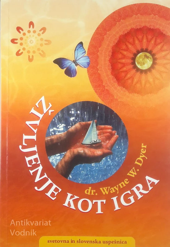 ŽIVLJENJE KOT IGRA, dr. Wayne W. Dyer