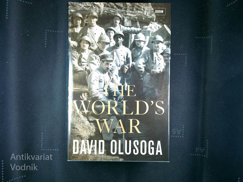 THE WORLD’S WAR, David Olusoga