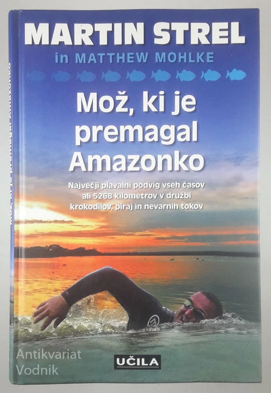 MOŽ, KI JE PREMAGAL AMAZONKO, Martin Strel in Matthew Mohlke