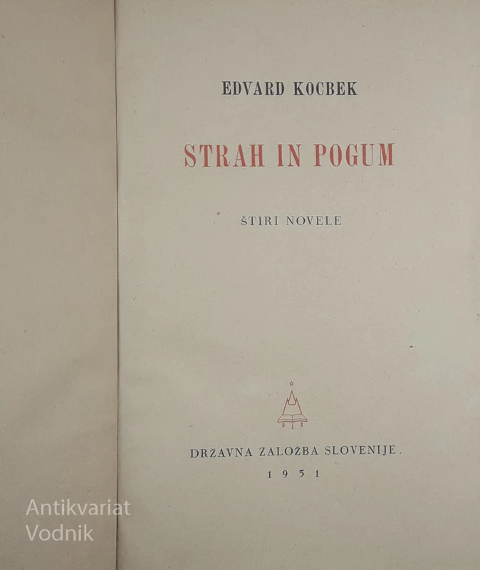 STRAH IN POGUM, Edvard Kocbek