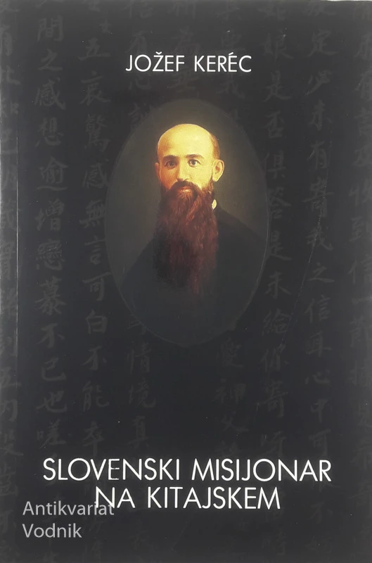 JOŽEF KERÉC; SLOVENSKI MISIJONAR NA KITAJSKEM