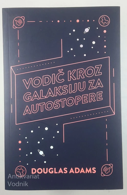 VODIČ KROZ GALSKIJU ZA AVTOSOPERE, Douglas Adams