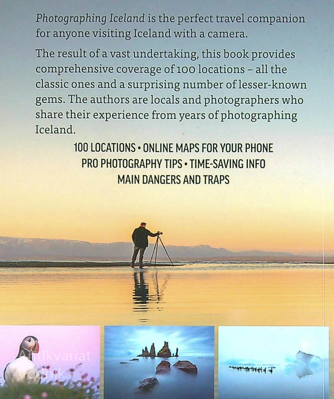 PHOTOGRAPHING ICELAND; A PHOTO GUIDE TO 100 LOCATIONS, Einar Guđmann & Gyđa Henningsdóttir