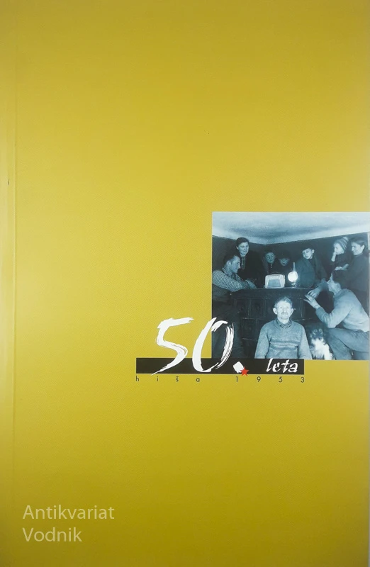50. leta; hiša 1953, več avtorjev