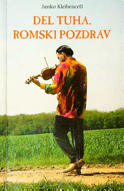 DEL TUHA, ROMSKI POZDRAV, Janko Kleibencetl