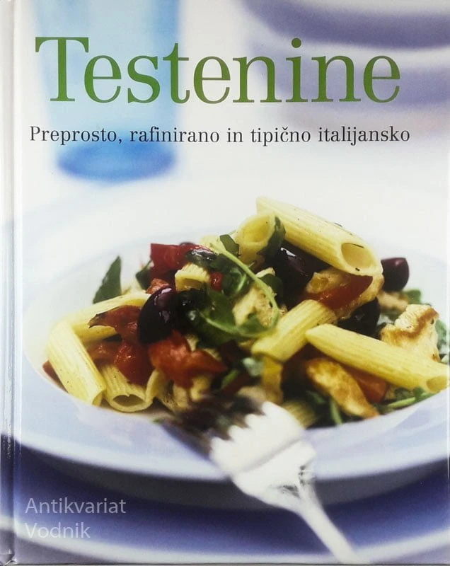 TESTENINE; PREPROSTO, RAFINIRANO IN TIPIČNO ITALIJANSKO