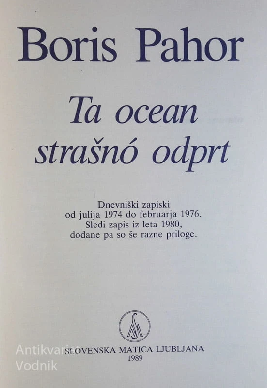 TA OCEAN STRAŠNO ODPRT, Boris Pahor, dnevniški zapiski