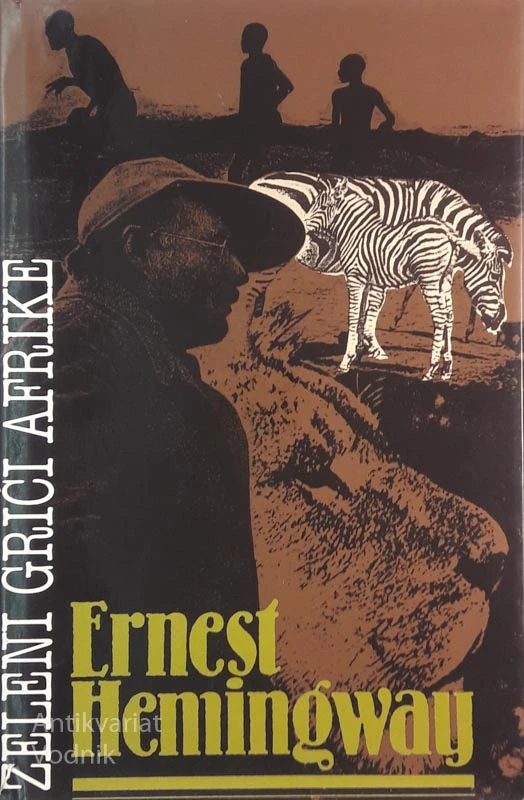 Ernest Hemingway, ZELENI GRIČI AFRIKE
