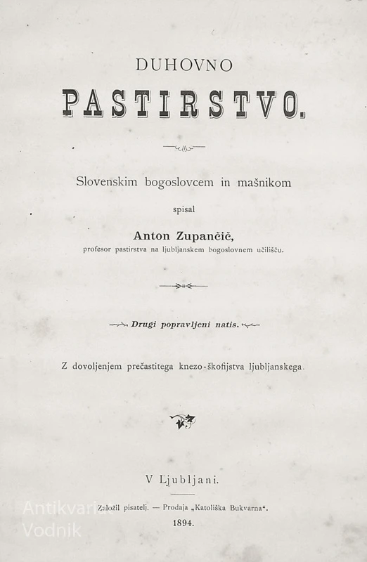 DUHOVNO PASTIRSTVO, Anton Zupančič