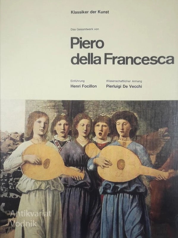 DAS GESAMTWERK VON PIERO DELLA FRANCESCA, več avtorjev