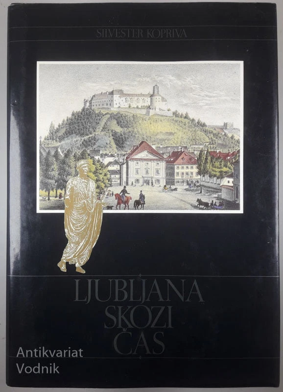 LJUBLJANA SKOZI ČAS, Silvester Kopriva