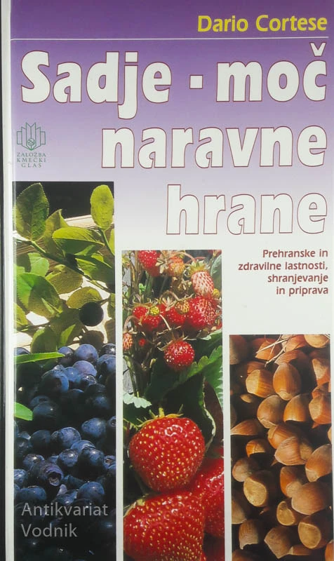 SADJE – MOČ NARAVNE HRANE, Dario Cortese