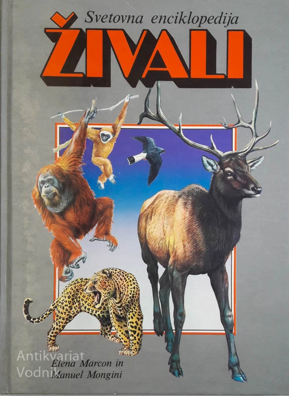 SVETOVNA ENCIKLOPEDIJA ŽIVALI, E. Marcon in M. Mongini