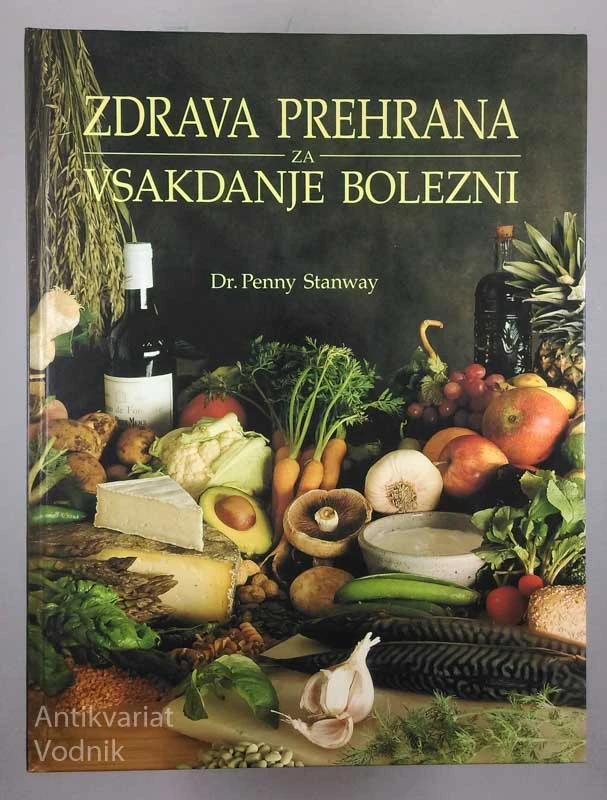 ZDRAVA PREHRANA ZA VSAKDANJE BOLEZNI, Penny Stanway
