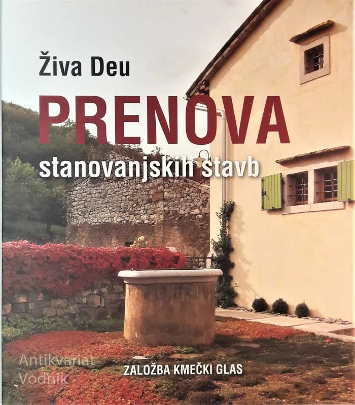 PRENOVA STANOVANJSKIH STAVB, Živa Deu
