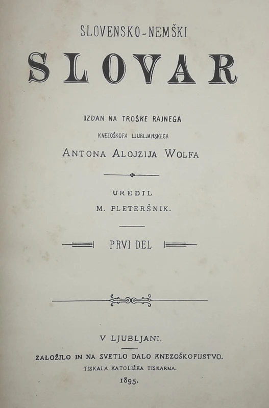 SLOVENSKO-NEMŠKI SLOVAR, M. Pleteršnik 1. in 2. del