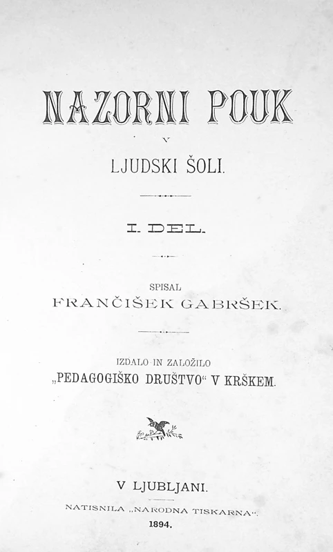 NAZORNI POUK V LJUDSKI ŠOLI I. DEL, Frančišek Gabršek