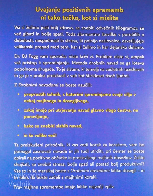 DROBNE NAVADE; MAJHNE SPREMEMBE, S KATERIMI SPREMENIMO PRAV VSE, dr. BJ Fogg