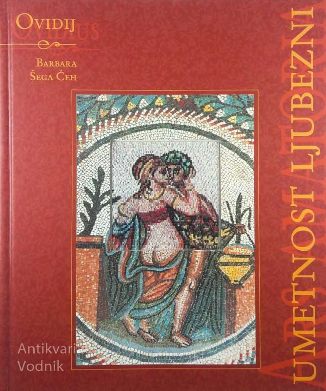 OVIDIJ – UMETNOST LJUBEZNI, Barbara Šega Čeh