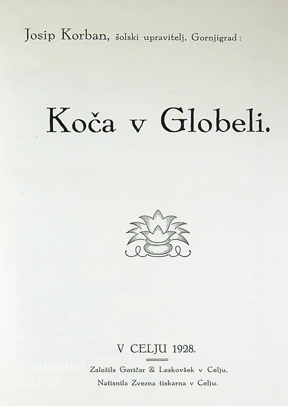 KOČA V GLOBELI, Josip Korban