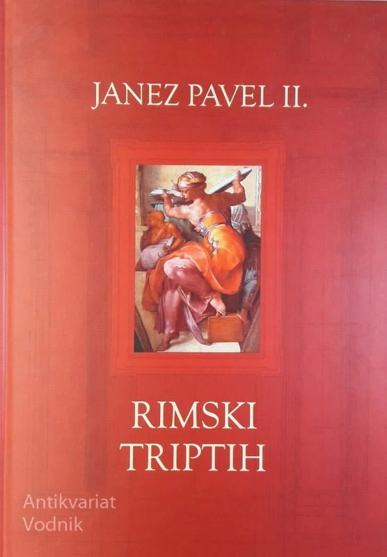 RIMSKI TRIPTIH, Meditacije, Janez Pavel II.