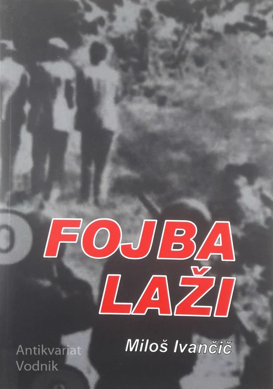 FOJBA LAŽI, Miloš Ivančič