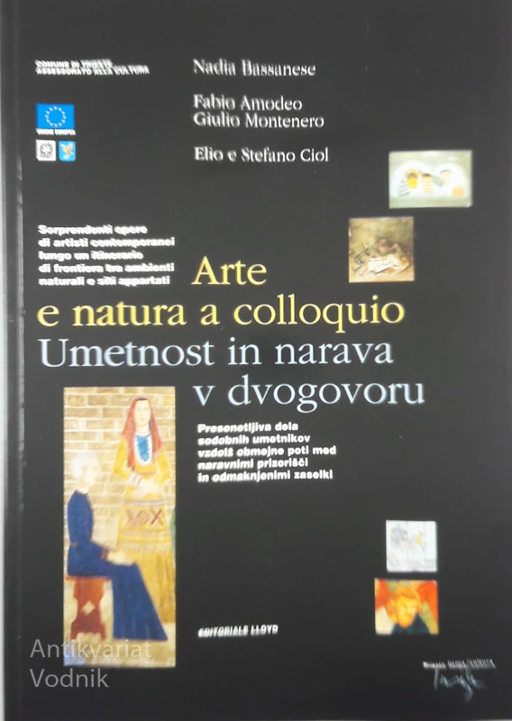 UMETNOST IN NARAVA V DVOGOVORU / ARTE E NATURA A COLLOQUIO