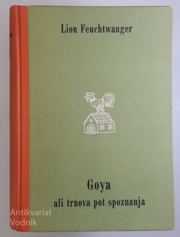 GOYA ALI TRNOVA POT SPOZNANJA, Lion Feuchtwanger