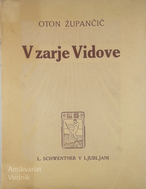V ZARJE VIDOVE, Oton Župančič