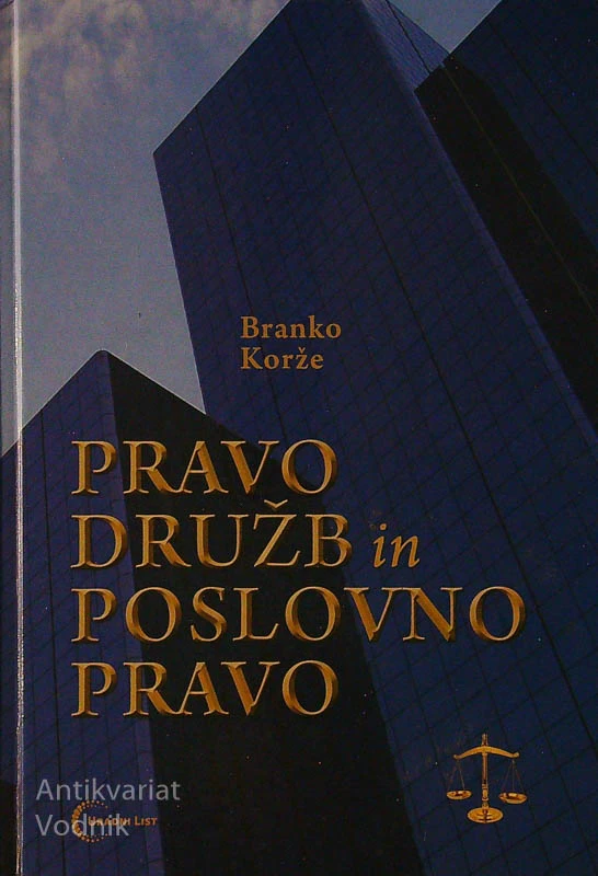 PRAVO DRUŽB IN POSLOVNO PRAVO, Branko Korže