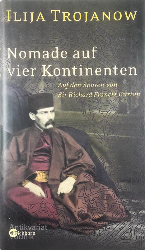 NOMADE AUF VIER KONTINENTEN, Ilija Trojanov