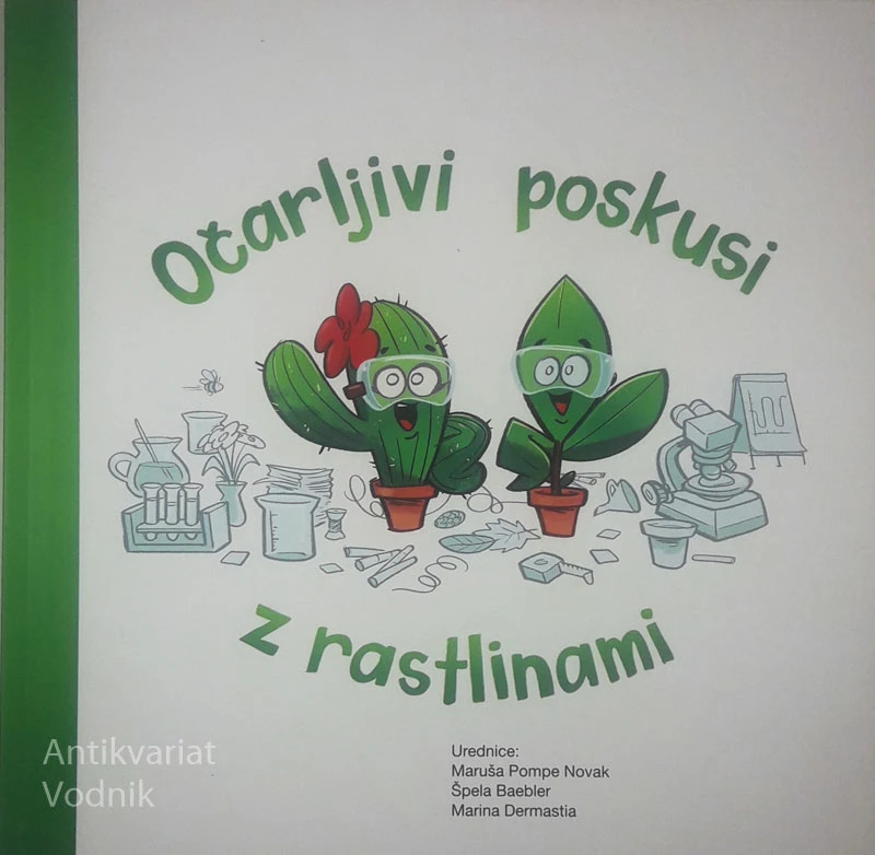 OČARLJIVI POSKUSI Z RASTLINAMI, več avtorjev