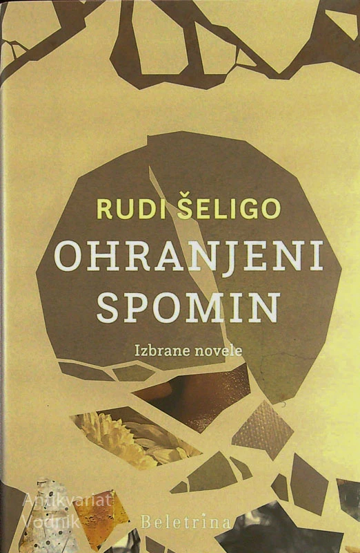 OHRANJENI SPOMINI, Rudi Šeligo