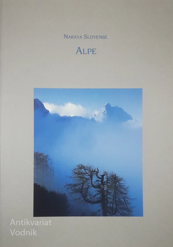 NARAVA SLOVENIJE; ALPE