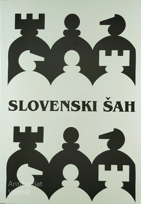 SLOVENSKI ŠAH, več avtorjev