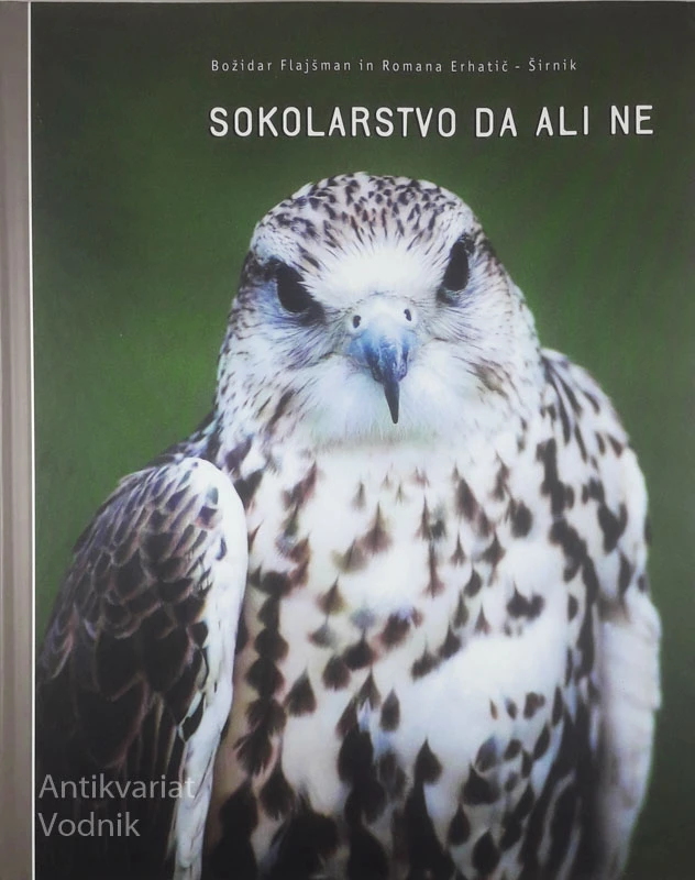 SOKOLARSTVO DA ALI NE, Božidar Flajšman in Romana Erhatič – Širnik