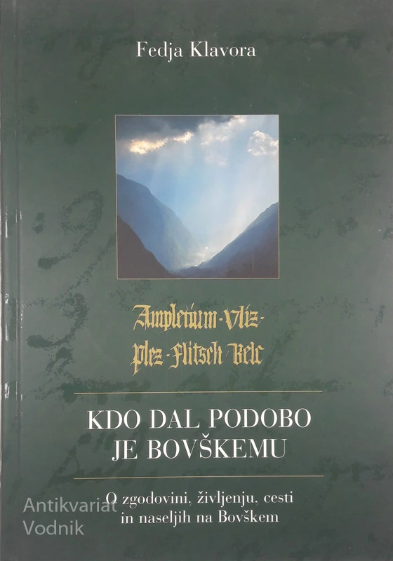 KDO DAL PODOBO JE BOVŠKEMU, Fedja Klavora