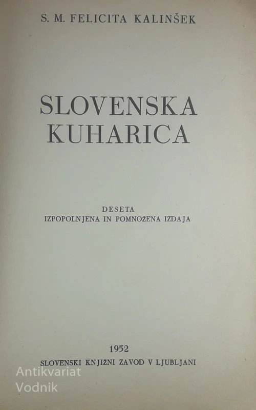 SLOVENSKA KUHARICA, S. M. Felicita Kalinšek